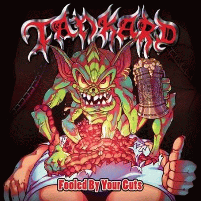 Tankard : Fooled by Your Guts